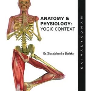 Anatomy & Physiology - Yogic Context