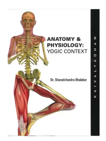 Anatomy & Physiology - Yogic Context