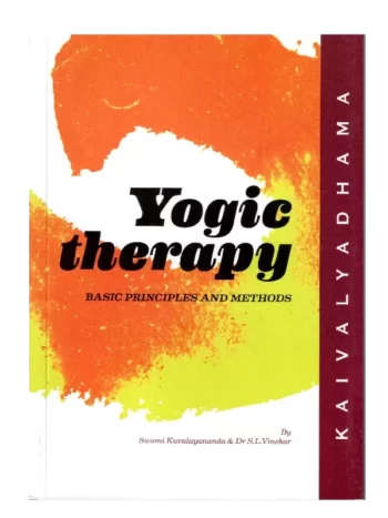 Yogic Therapy – Its Basic Principles and Methods