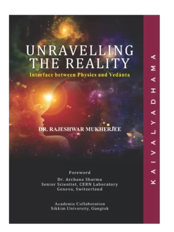 Unravelling The Reality Interface between Physics and Vedanta