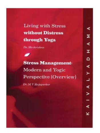 Living with Stress without Distress through Yoga