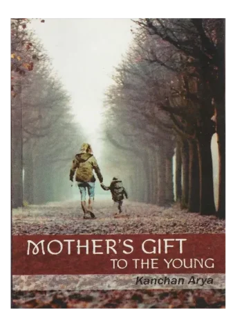 Mother's Gift to The Young