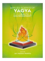 Applied Science of Yagya For Health & Environment By Dr. Pranav Pandya