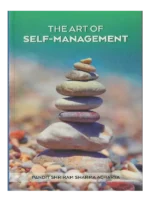 The Art of Self Management Pandit Shriram Sharma Acharya