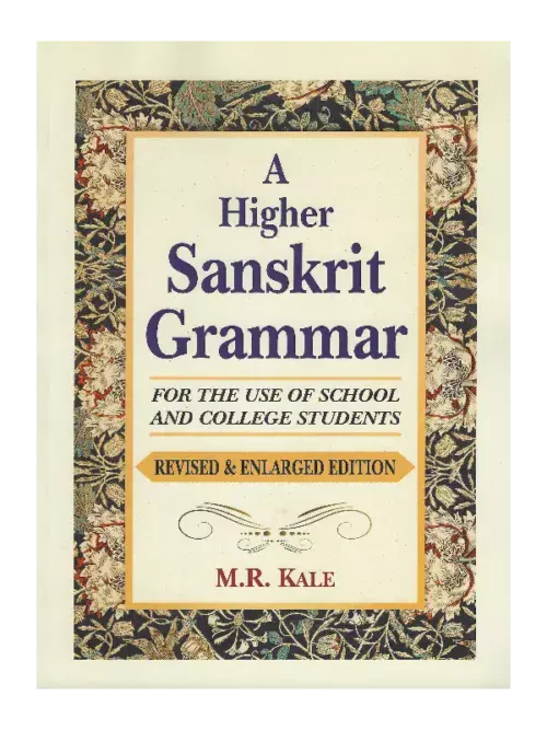 A Higher Sanskrit Grammar