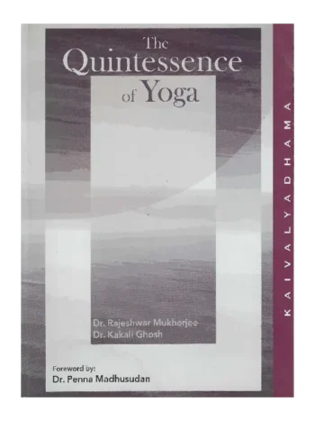 The Quintessence of Yoga