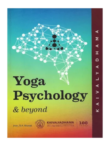 Yoga Psychology Kaivalyadhama, Yoga Psychology English Version, Yoga Book Yoga Psychology , Best Psychology Yoga Book Yoga Psychology & beyond , Yoga Psychology Book Yoga Psychology & beyond