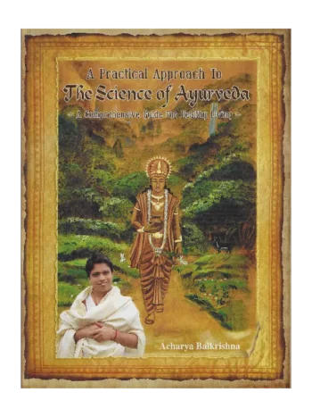 The Science of Ayurveda, The Science of Ayurveda English, Upchar Padhyati English Book by Balkrishna, The Science of Ayurveda Buy Online, The Science of Ayurveda Acharya Balkrishna Book, The Science of Ayurveda Patanjali Divya Prakashan, The Science of Ayurveda Patanjali Book, The Science of Ayurveda Swami Ramdev, The Science of Ayurveda Swami Ramdev Book